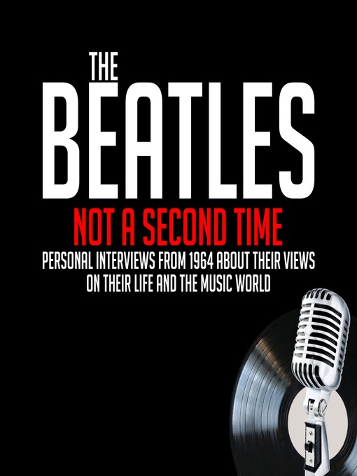 Title details for Not a Second Time by John Lennon - Available